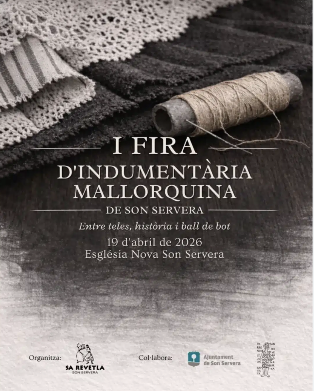 I Fira d’Indumentària Tradicional Mallorquina - Son Servera (Església Nova)